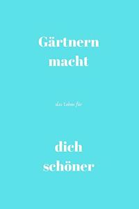 Gärtnern macht das Leben für dich schöner