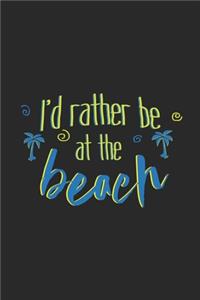 I'd Rather Be At The Beach