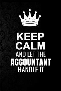 Keep Calm and Let the Accountant Handle It