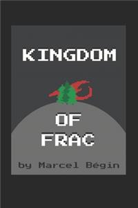 The Kingdom of Frac