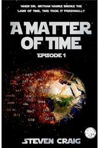 A Matter of Time
