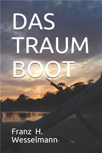 Das Traum Boot