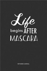 Life Begins After Mascara