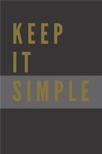 Keep It Simple Notebook