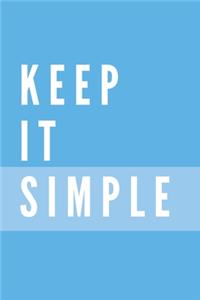 Keep It Simple Notebook