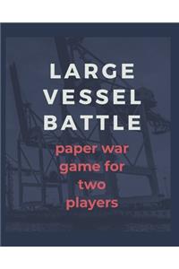 Large Vessel Battle Paper Game For Two Players