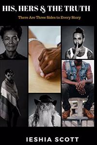 His, Hers, & the Truth