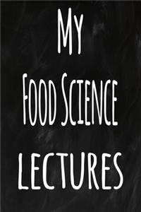 My Food Science Lectures