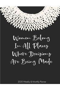 Women Belong in All Places Decisions Are Being Made 2020 Weekly & Monthly Planner