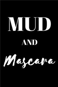 Mud And Mascara - Country Girl Journal