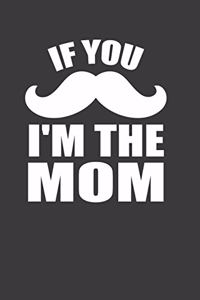 If You I 'M The Mom