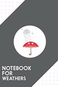 Notebook for Weathers