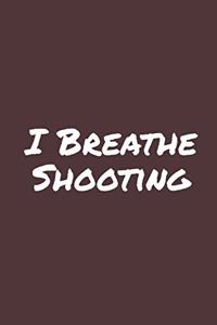 I Breathe Shooting