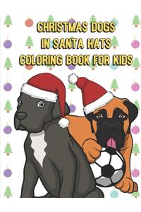 Chirstmas Dogs In Santa Hats Coloring Book For Kids