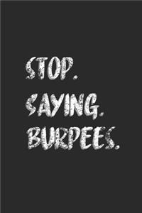 Stop Saying Burpees