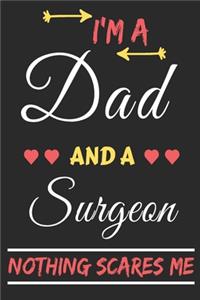I'm A Dad And A Surgeon Nothing Scares Me