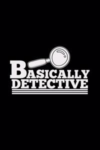 Basically detective