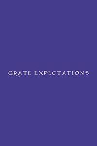 Grate Expectations Notebook