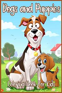 Dogs and Puppies Coloring Book For Kids