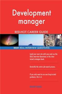 Development manager RED-HOT Career Guide; 2551 REAL Interview Questions