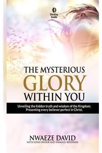 The Mysterious Glory Within You