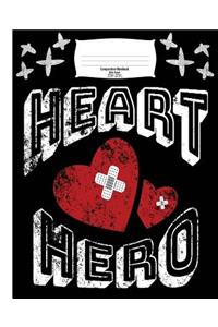 Heart Hero Composition Book for Chd Kids