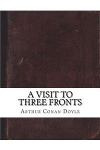 A Visit to Three Fronts