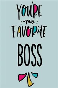 You're My Favorite Boss