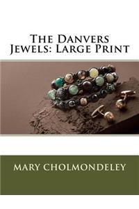 The Danvers Jewels