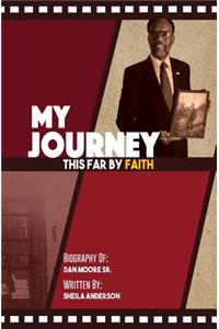 My Journey This Far By Faith