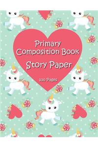 Primary Composition Book: Story Paper Journal, Notebook for K-3 (White Cartoon Unicorns with Hearts. Space on Top for Drawing & Dotted Midlines Below, 8.5x11 Inches, 100 Pages)