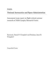 Assessment Team Report on Flight-Critical Systems Research at NASA Langley Research Center