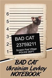Bad Cat Ukrainian Levkoy Notebook
