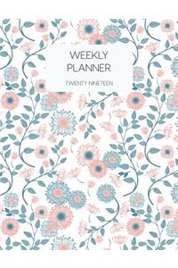 Weekly Planner Twenty Nineteen