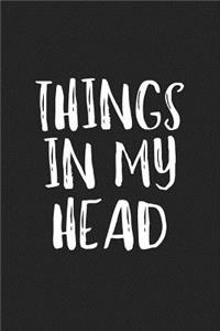 Things in My Head