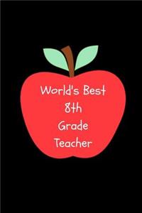 World's Best Eighth Grade Teacher