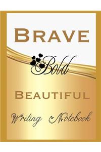 Brave Bold Beautiful Writing Notebook