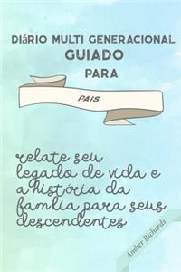 Diário Multi Generacional Guiado para Pais