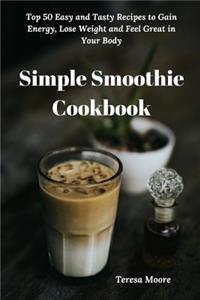 Simple Smoothie Cookbook