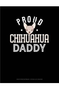 Proud Chihuahua Daddy
