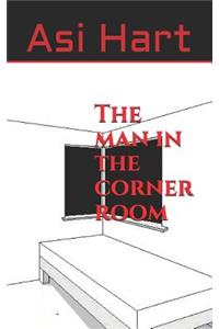 man in the corner room