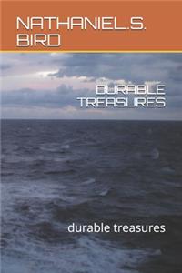 Durable Treasures