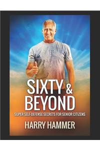 Sixty & Beyond