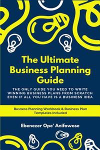 The Ultimate Business Planning Guide