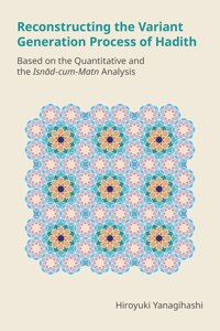 Reconstructing the Variant Generation Process of Hadith