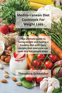 Mediterranean Diet Cookbook For Weight Loss
