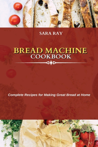 Bread Machine Cookbook