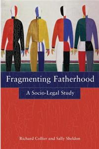 Fragmenting Fatherhood