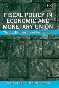 Fiscal Policy in Economic and Monetary Union