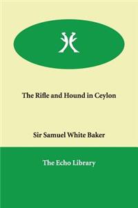 The Rifle and Hound in Ceylon